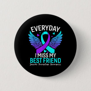 Suicide Awareness Shirt Best Friend Suicide 2 Inch Round Button