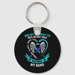 Suicide Awareness Shirt Nana Gone But Not Forgotte Keychain