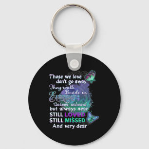 Suicide Awareness Shirts Women Those We Love Dont Keychain