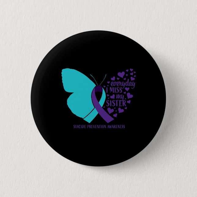 Suicide Awareness Sister Loving Memory Suicide Pre 2 Inch Round Button (Front)