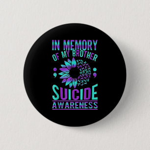 Suicide Awareness Suicide Prevention Suprt Survivo 2 Inch Round Button