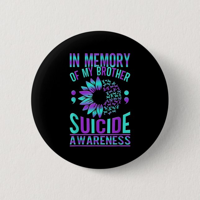 Suicide Awareness Suicide Prevention Suprt Survivo 2 Inch Round Button (Front)