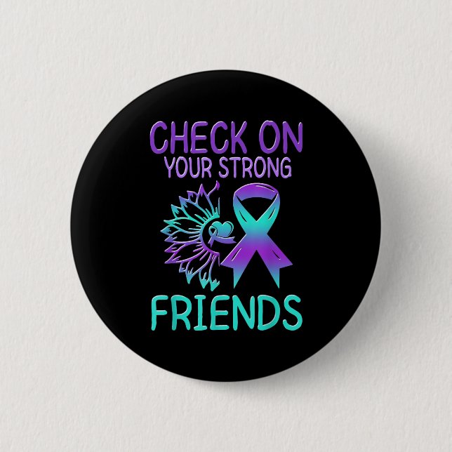 Suicide Awareness Suicide Prevention Suprt Survivo 2 Inch Round Button (Front)
