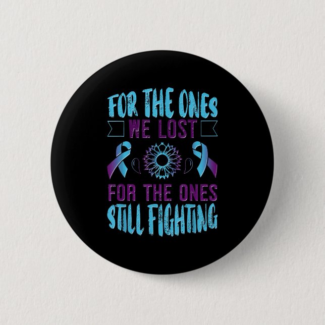 Suicide Awareness Suicide Prevention Suprt Survivo 2 Inch Round Button (Front)