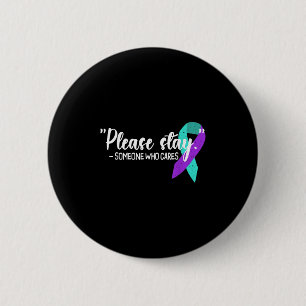 Suicide Awareness Suicide Prevention Suprt Survivo 2 Inch Round Button