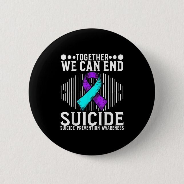 Suicide Awareness Suprt Suicide Prevention Awarene 2 Inch Round Button (Front)