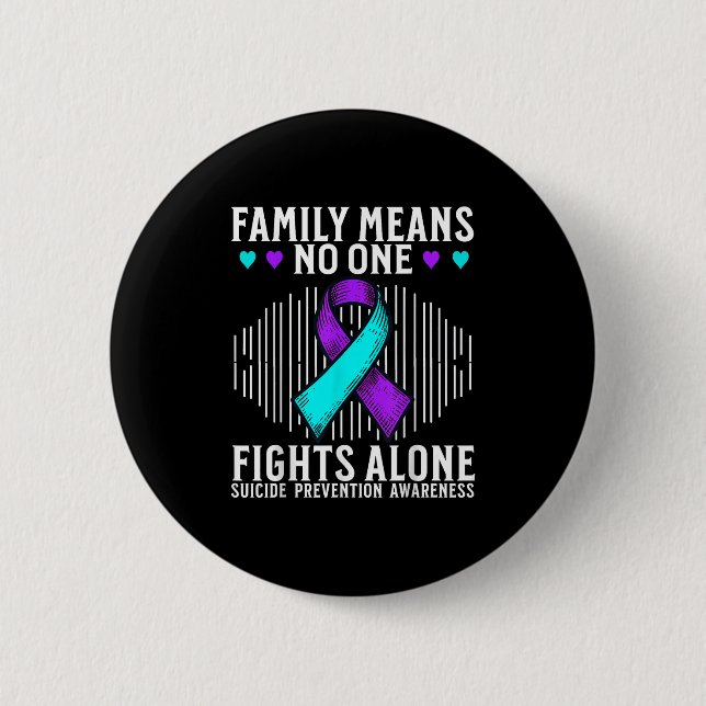 Suicide Awareness Suprt Suicide Prevention Awarene 2 Inch Round Button (Front)