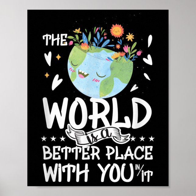 Suicide Awareness The World Is A Better Place Poster (Front)