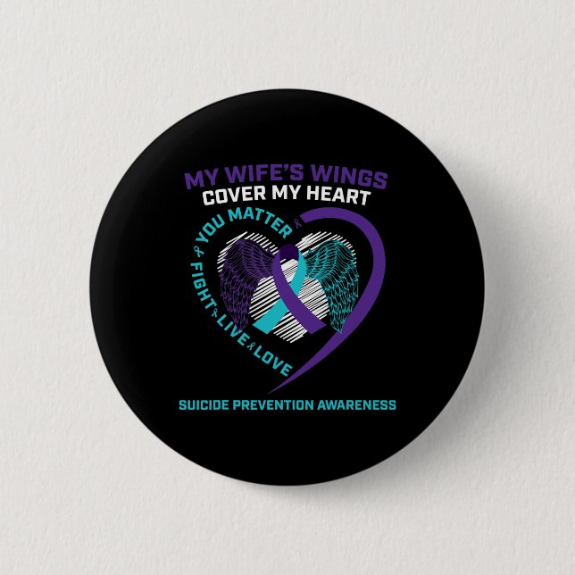 Suicide Awareness Wife Gift Loving Memory Suicide  2 Inch Round Button (Front)