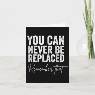 Suicide Awareness You Can Never Be Replaced Rememb Card