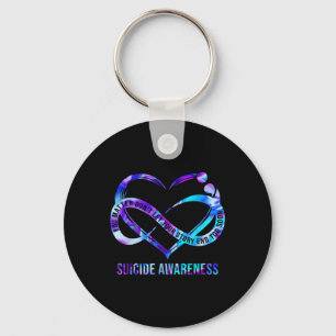 Suicide Awareness You Dont Let Your Story End Too Keychain