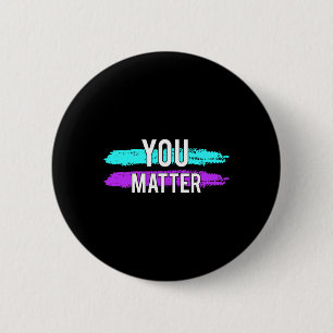 Suicide Awareness You Problem Design Gift For Ment 2 Inch Round Button