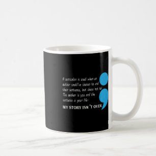 Suicide Depression Awareness  Coffee Mug