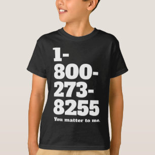 Suicide Hotline Number Mental Health Awareness For T-Shirt