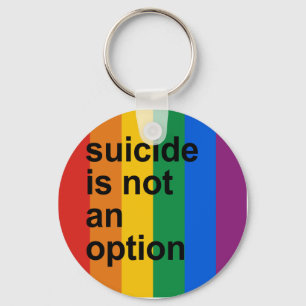 suicide is not an option keychain
