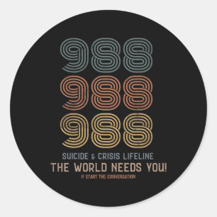 Suicide Prevention 2024 The World Needs You  Classic Round Sticker