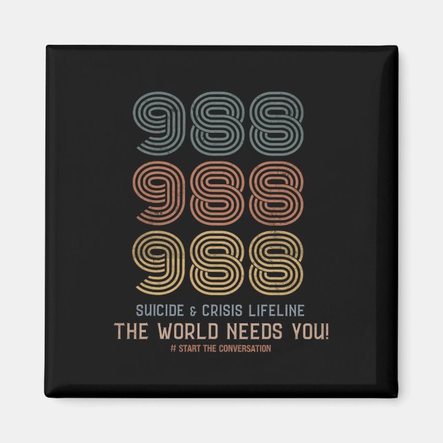 Suicide Prevention 2024 The World Needs You  Magnet (Front)