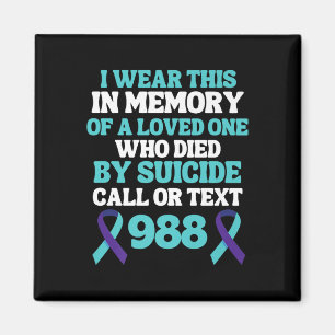 Suicide Prevention 988 Hotline - In Memory Of Love Magnet