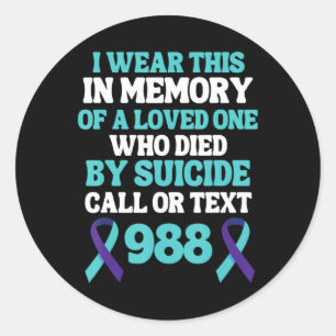Suicide Prevention 988 Hotline In Memory Of Loved Classic Round Sticker