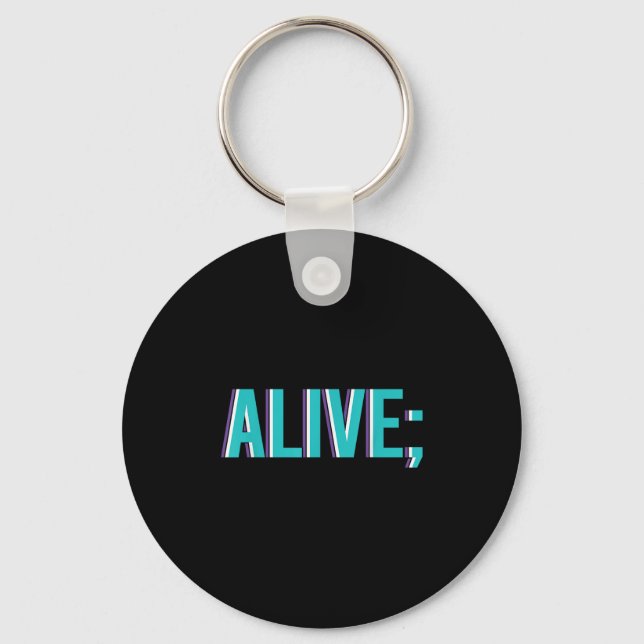 Suicide Prevention Alive _ I For Suprters  Keychain (Front)