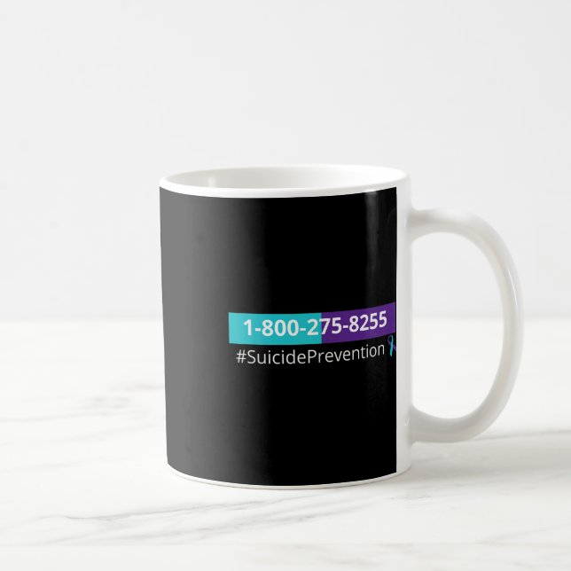 Suicide Prevention Awareness 1-800-273-8255  Coffee Mug (Right)