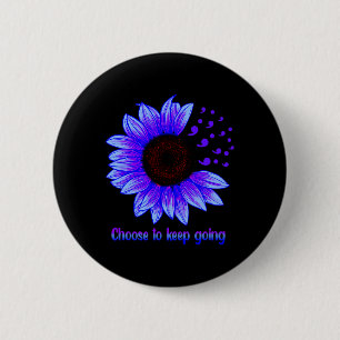 Suicide Prevention Awareness Choose To Keep Going 2 Inch Round Button
