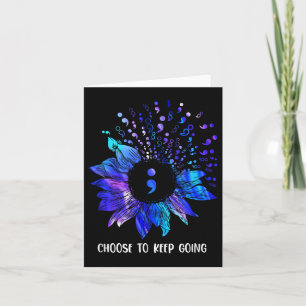 Suicide Prevention Awareness Choose To Keep Going Card