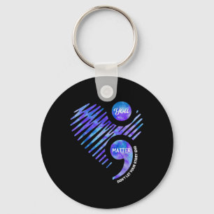 Suicide Prevention Awareness Dont Let Your Story E Keychain