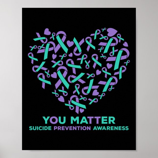 Suicide Prevention Awareness Heart Ribbon You Matt Poster (Front)