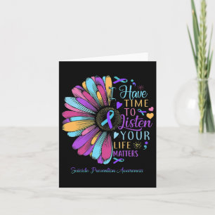 Suicide Prevention Awareness I Have Time To Listen Card