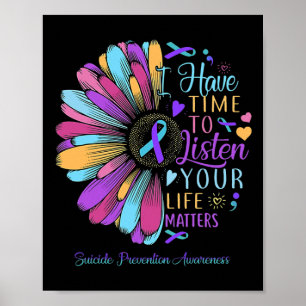 Suicide Prevention Awareness I Have Time To Listen Poster