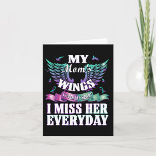 Suicide Prevention Awareness I Miss My Mom Everyda Card