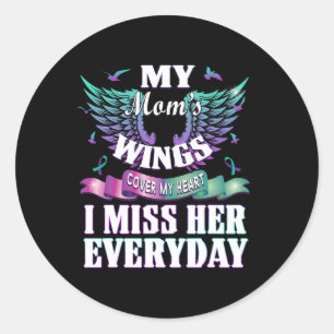 Suicide Prevention Awareness I Miss My Mom Everyda Classic Round Sticker