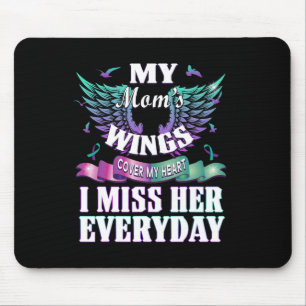 Suicide Prevention Awareness I Miss My Mom Everyda Mouse Pad