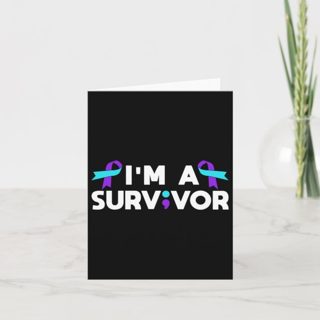 Suicide Prevention Awareness Im A Survivor  Card (Front)