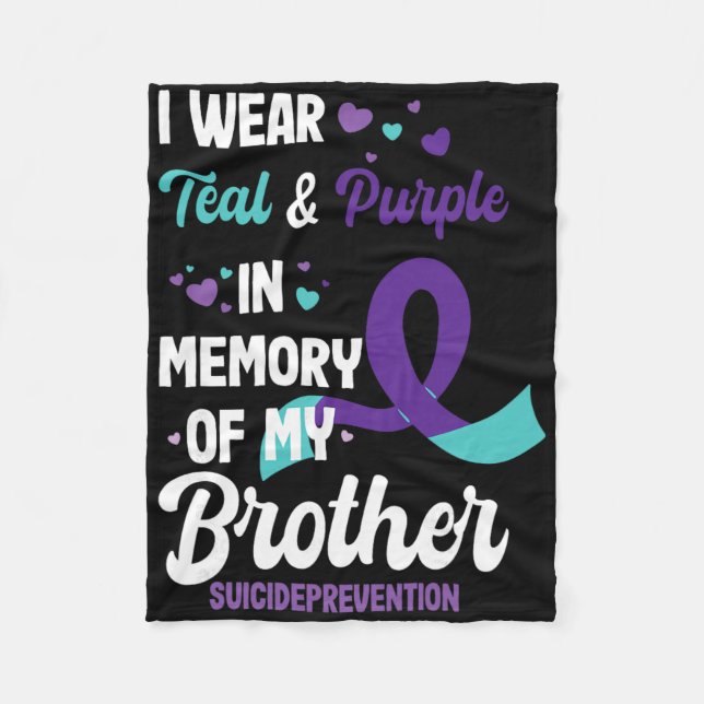 Suicide Prevention Awareness In Memory Of Brother  Fleece Blanket (Front)