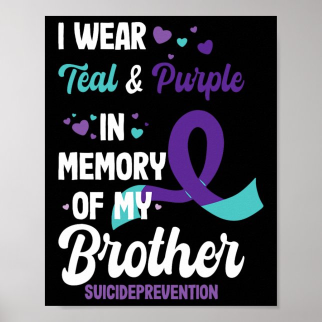 Suicide Prevention Awareness In Memory Of Brother  Poster (Front)