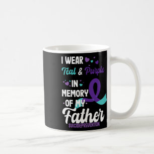 Suicide Prevention Awareness In Memory Of Father Coffee Mug