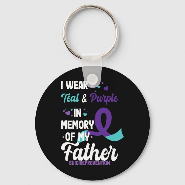 Suicide Prevention Awareness In Memory Of Father  Keychain (Front)