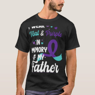 Suicide Prevention Awareness In Memory Of Father T-Shirt