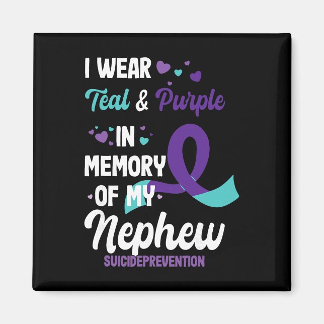 Suicide Prevention Awareness In Memory Of Nephew  Magnet (Front)