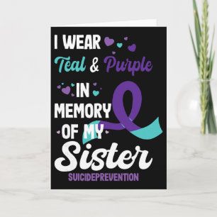 Suicide Prevention Awareness In Memory Of Sister Card