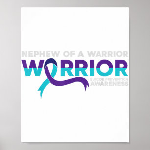 Suicide Prevention Awareness Nephew Of A Warrior Poster