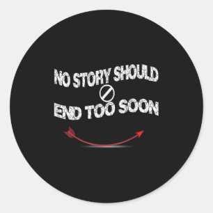 Suicide Prevention Awareness ,no Story Should End  Classic Round Sticker