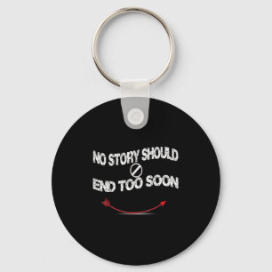 Suicide Prevention Awareness ,no Story Should End  Keychain