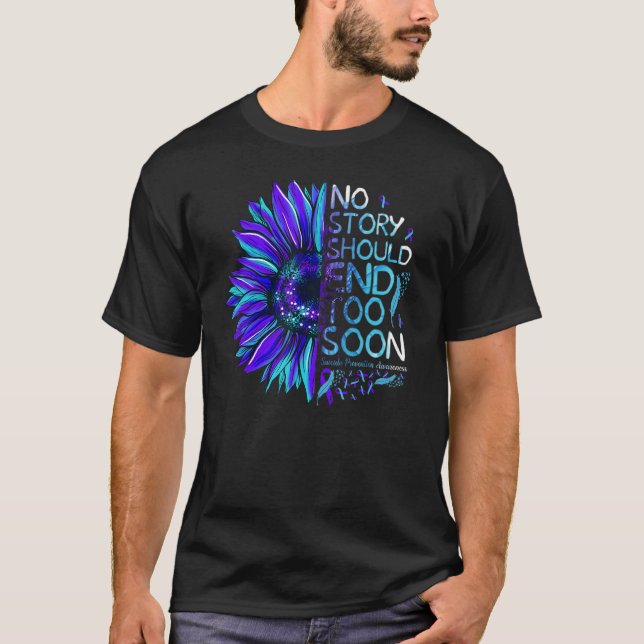 Suicide Prevention Awareness No Story Should End T T-Shirt (Front)