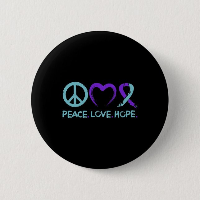 Suicide Prevention Awareness Peace Love Hope  2 Inch Round Button (Front)