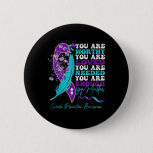 Suicide Prevention Awareness Positive Motivational 2 Inch Round Button