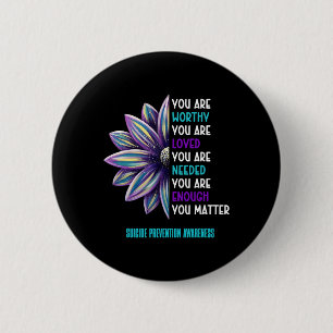 Suicide Prevention Awareness Positive Motivational 2 Inch Round Button