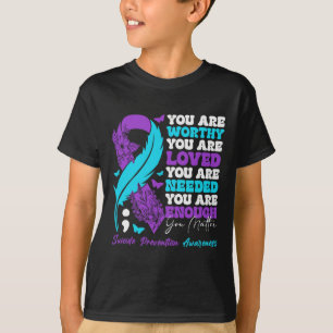Suicide Prevention Awareness Positive Motivational T-Shirt